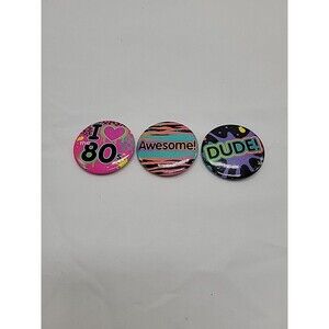 DUDE!, I ♡ 80s, Awesome! 1.75" Pin Button Multi Colored